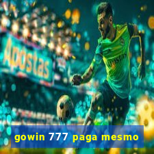 gowin 777 paga mesmo